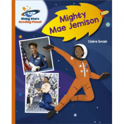 Reading Planet - Mighty Mae Jemison - Orange: Galaxy