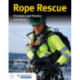 Rope Rescue Techniques: Principles and Practice