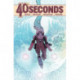 40 Seconds