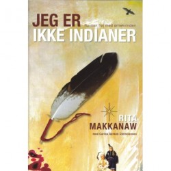 Jeg er ikke indianer: Ravnen fløj med Ørnekvinden