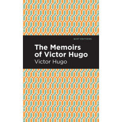 The Memoirs of Victor Hugo