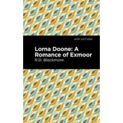 Lorna Doone: A Romance of Exmoor