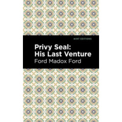 Privy Seal: His Last Venture