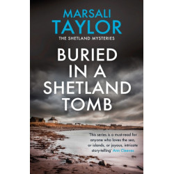 Buried in a Shetland Tomb: The Shetland Sailing Mysteries