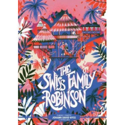 Classic Starts®: The Swiss Family Robinson