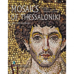 Mosaics of Thessaloniki (English language edition): 4th to 14th Century