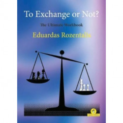 To Exchange or Not?: The Ultimate Workbook