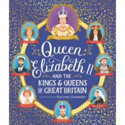 Queen Elizabeth II and the Kings and Queens of Great Britain