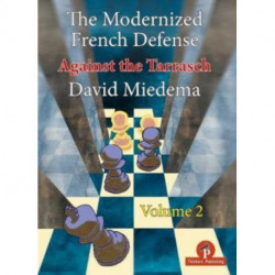The Modernized French Defense - Volume 2: Against the Tarrasch