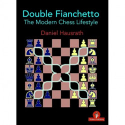 Double Fianchetto: The Modern Chess Lifestyle