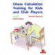 Chess Calculation Training for Kids and Club Players: Level 1 Checkmating