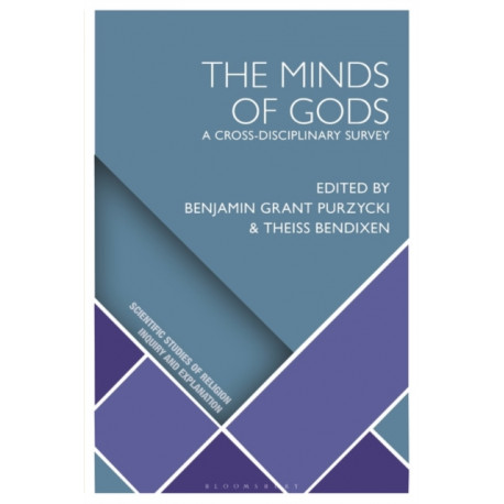 The Minds of Gods: New Horizons in the Naturalistic Study of Religion
