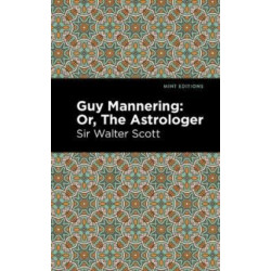Guy Mannering- Or, The Astrologer