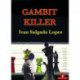 Gambit Killer