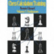 Chess Calculation Training Volume 2: Endgames