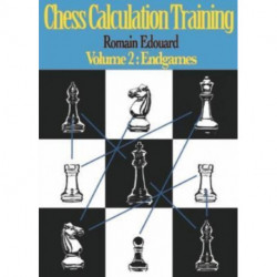 Chess Calculation Training Volume 2: Endgames