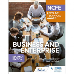 NCFE Level 1/2 Technical Award in Business and Enterprise Second Edition