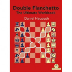 Double Fianchetto - The Ultimate Workbook