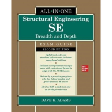 Structural Engineering SE All-in-One Exam Guide: Breadth and Depth, Second Edition