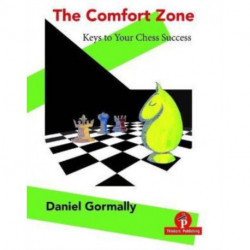 The Comfort Zone: Your Keys to Your Chess Success