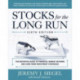 Stocks for the Long Run: The Definitive Guide to Financial Market Returns & Long-Term Investment Strategies, Sixth Edition