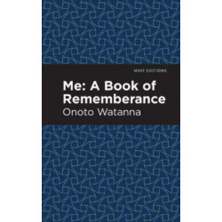 Me: A Book of Rememberance: A Book of Rememebrance