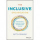 The Inclusive Organization: Real Solutions, Impactful Change, and Meaningful Diversity