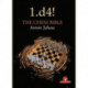 1.d4! The Chess Bible: Mastering Queen's Pawn Structures