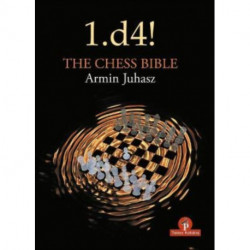 1.d4! The Chess Bible: Mastering Queen's Pawn Structures