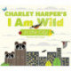 CHARLEY HARPERS I AM WILD IN THE CITY