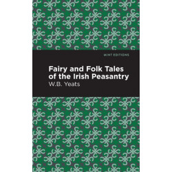 Fairy and Folk Tales of the Irish Peasantry