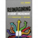 Reimagining Student Engagement: From Disrupting to Driving
