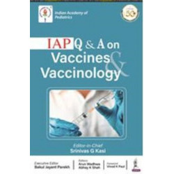 IAP Q & A on Vaccines & Vaccinology