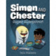 Super Sleepover (Simon and Chester Book -2)