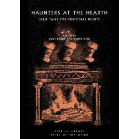 Haunters at the Hearth: Eerie Tales for Christmas Nights