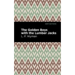 The Golden Boys With the Lumber Jacks