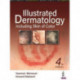 Illustrated Dermatology: Including Skin of Colour