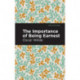 The Importance of Being Earnest