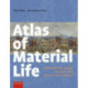 Atlas of Material Life: Northwestern Europe and East Asia, 15th to 19th Century