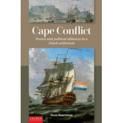 Cape Conflict: Protest and Political Alliances in a Dutch Settlement