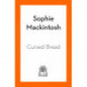 Cursed Bread: Longlisted for the Women’s Prize