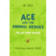 Ace and the Animal Heroes: The Big Farm Rescue