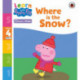Learn with Peppa Phonics Level 4 Book 21 – Where is the Snow? (Phonics Reader)
