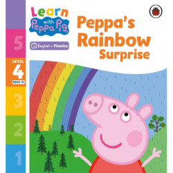Learn with Peppa Phonics Level 4 Book 19 – Peppa’s Rainbow Surprise (Phonics Reader)