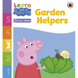 Learn with Peppa Phonics Level 3 Book 8 – Garden Helpers (Phonics Reader)
