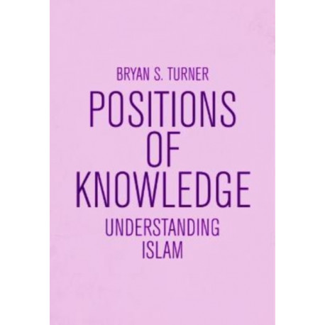 Understanding Islam: Positions of Knowledge