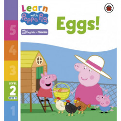 Learn with Peppa Phonics Level 2 Book 10 – Eggs! (Phonics Reader)