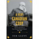 A Very Canadian Coup: The Rise and Demise of Prime Minister Mackenzie Bowell, 18941896