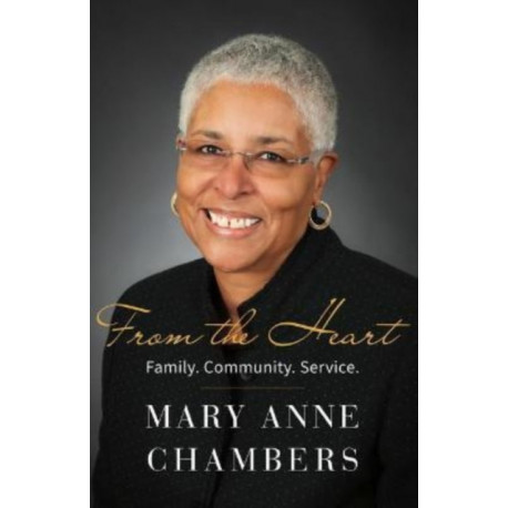 From the Heart: Family. Community. Service.