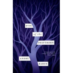 Evie of the Deepthorn